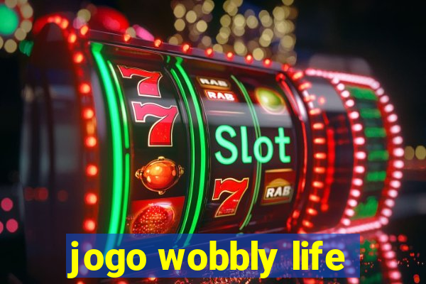 jogo wobbly life